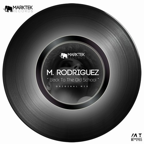 M. Rodriguez - Back To The Old School [MT0465]